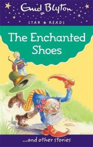 Enid Blyton: The Enchanted Shoes [2014] paperback